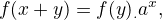 $f(x+y) = f(y). a^x,$