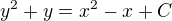 $y^{2}+y=x^{2}-x+C$