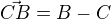 $\vec{CB}=B-C$
