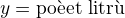 $y = \text{po�et litr�}$