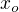 $x_{o}$