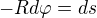 $-Rd\varphi =ds$