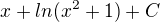 $x+ln(x^{2}+1)+C$