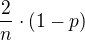 $\frac{2}{n}\cdot (1-p)$