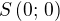 $S\,(0;\,0)$