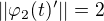 $||\varphi_2(t)'||=2$