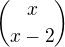 ${x \choose {x-2}}$