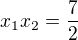 $x_1x_2=\frac72$
