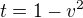 $t=1-v^2$