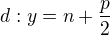 $d: y=n+\frac{p}{2}$