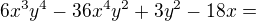 $6x^{3}y^{4}-36x^{4}y^{2}+3y^{2}-18x=$