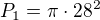$P_{1}= \pi \cdot 28^{2}$