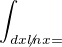 $\int_{dx\not lnx=}^{}$