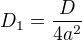 $D_1=\frac{D}{4a^{2}}$
