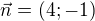 $\vec n=(4;-1)$