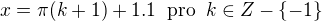 $x=\pi (k+1)+1.1\;\;\text{pro}\;\;k\in Z-\{-1\}$