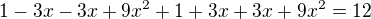 kopírovat do textarea $1-3x-3x+9x^{2}+1+3x+3x+9x^{2}=12$