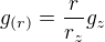 $g_{(r)} = \frac{r}{r_z}g_z$