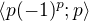 $ \langle{p(-1)^p;p}\rangle$