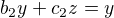 $b_{2}y+c_{2}z=y$