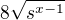 $8\sqrt{s^{x-1}}$