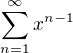 $\sum_{n=1}^{\infty}x^{n-1}$