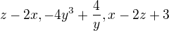 $z-2x,-4y^3 + \frac{4}{y},x-2z +3$