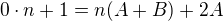 $0\cdot n + 1 = n(A+B) + 2A$