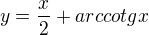 $y=\frac{x}{2}+arccotgx$