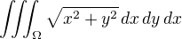 $\iiint_\Omega \sqrt{x^2+y^2} \,dx\,dy\,dx$