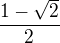 $\frac{1-\sqrt2}{2}$