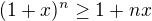 $(1+x)^n \ge 1+nx$