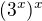 $(3^x)^x$