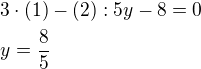 $3\cdot (1)-(2):5y-8=0\nly=\frac{8}{5}$