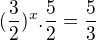 $(\frac{3}{2})^{x}.\frac{5}{2}=\frac{5}{3}$