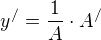 $y^{/}=\frac{1}{A}\cdot A^{/}$