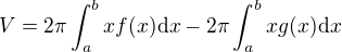 $V=2\pi\int_a^b xf(x)\mathrm{d}x - 2\pi\int_a^b xg(x)\mathrm{d}x$