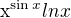$\mathrm{x}^{\sin x} lnx$