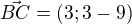 $\vec{BC}=(3;3-9)$