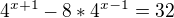 kopírovat do textarea $4^{x+1}-8*4^{x-1}=32$