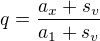 $q=\frac{a_x+s_v}{a_1+s_v}$