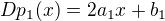 $Dp_1(x) = 2a_1x + b_1 $