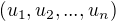 $( u_{1},u_{2},...,u_{n})$