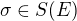 $\sigma \in S(E) $