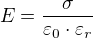 $E=\frac{\sigma}{\varepsilon_0 \cdot \varepsilon_r}$