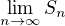 $\lim_{n\to\infty }S_{n}$