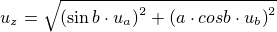 $u_z=\sqrt{\left(\sin b \cdot u_{\small{a}}\right)^2 +\left(a\cdot cos b \cdot u_{\small{b}}\right)^2}$