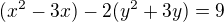 $(x^{2}-3x)-2(y^{2}+3y)=9$