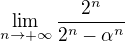 $\lim_{n\to+\infty }\frac{2^{n}}{2^{n}-\alpha ^{n}}$