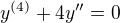 $y^{(4)}+4y''=0$